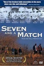 Watch Seven and a Match Tvmuse