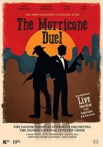 Watch The Most Dangerous Concert Ever: The Morricone Duel Tvmuse