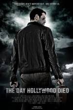 Watch The Day Hollywood Died Tvmuse