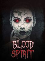 Watch Blood Spirit Tvmuse