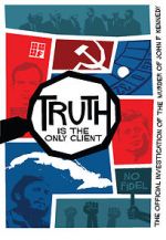 Watch Truth is the Only Client: The Official Investigation of the Murder of John F. Kennedy Tvmuse