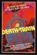 Watch The Death Train Tvmuse