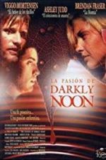 Watch The Passion of Darkly Noon Tvmuse
