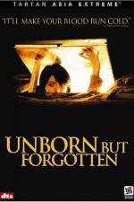 Watch Unborn But Forgotten Tvmuse