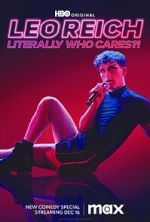 Watch Leo Reich: Literally Who Cares?! Tvmuse