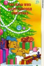 Watch The Bear Who Slept Through Christmas Tvmuse