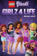 Watch LEGO Friends: Girlz 4 Life Tvmuse