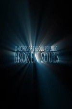 Watch Broken Souls Tvmuse