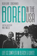 Watch Bored in the U.S.A. Tvmuse