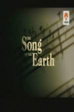 Watch The Song of the Earth Tvmuse