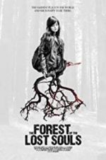 Watch The Forest of the Lost Souls Tvmuse