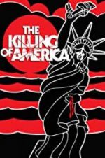 Watch The Killing of America Tvmuse