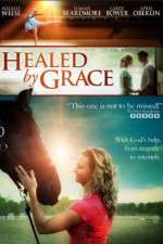 Watch Healed by Grace Tvmuse