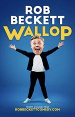 Watch Rob Beckett: Wallop (TV Special 2022) Tvmuse
