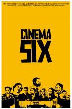 Watch Cinema Six Tvmuse