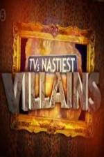 Watch TV's Nastiest Villains Tvmuse