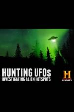 Watch Hunting UFOs: Investigating Alien Hotspots Tvmuse