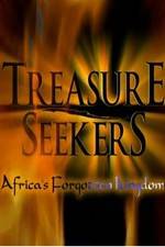 Watch Treasure Seekers: Africa's Forgotten Kingdom Tvmuse
