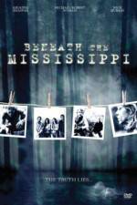 Watch Beneath the Mississippi Tvmuse