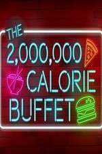 Watch The 2,000,000 Calorie Buffet Tvmuse