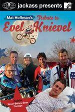 Watch Jackass Presents Mat Hoffmans Tribute to Evel Knievel Tvmuse