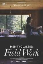 Watch Henry Glassie: Field Work Tvmuse