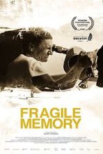 Watch Fragile memory Tvmuse