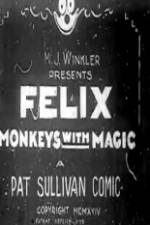 Watch Felix Monkeys with Magic Tvmuse