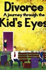 Watch Divorce: A Journey Through the Kids\' Eyes Tvmuse
