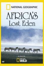 Watch National Geographic Africa's Lost Eden Tvmuse