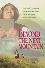 Watch Beyond the Next Mountain Tvmuse