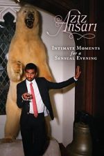Watch Aziz Ansari: Intimate Moments for a Sensual Evening Tvmuse