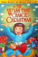 Watch The Wish That Changed Christmas Tvmuse