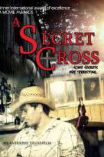 Watch The Secret Cross Tvmuse