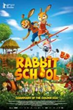 Watch Rabbit School - Guardians of the Golden Egg Tvmuse
