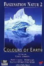 Watch Faszination Natur - Colours of Earth Tvmuse