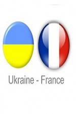 Watch Ukraine vs France Tvmuse