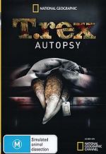 Watch T. Rex Autopsy Tvmuse