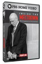 Watch Frontline Inside the Meltdown Tvmuse