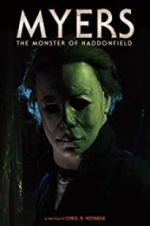 Watch Myers: The Monster of Haddonfield Tvmuse
