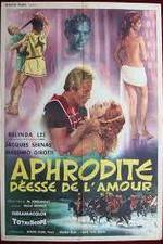 Watch Afrodite, dea dell'amore Tvmuse