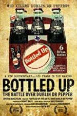 Watch Bottled Up: The Battle Over Dublin Dr Pepper Tvmuse