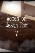 Watch Women On Death Row V Tvmuse