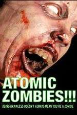 Watch Atomic Zombies!!! Tvmuse