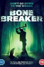 Watch Bone Breaker Tvmuse