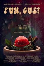 Watch Fun, Gus! (Short 2023) Tvmuse