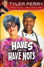 Watch Tyler Perry's The HAVES & The HAVE-NOTS Tvmuse