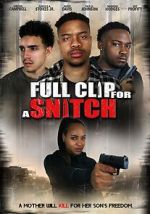 Watch Full Clip for a Snitch Tvmuse