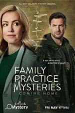 Watch Family Practice Mysteries: Coming Home Tvmuse