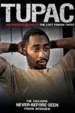 Watch Tupac Uncensored and Uncut: The Lost Prison Tapes Tvmuse